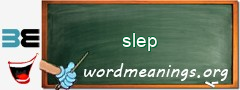 WordMeaning blackboard for slep